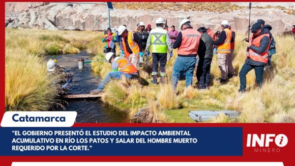 " EL GOBIERNO DE CATAMARCA PRESENTÓ EL ESTUDIO DEL IMPACTO AMBIENTAL ACUMULATIVO EN RIO DE LOS PATOS Y EL SALAR DEL HOMBRE MUERTO REQUERIDO POR LA CORTE".