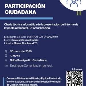 CONVOCAN A PARTICIPACIÓN CIUDADANA POR EL PROYECTO BAJO LA ALUMBRERA EN SANTA MARÍA, CATAMARCA