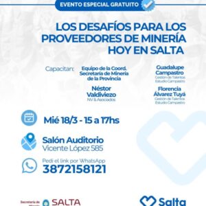 SALTA IMPULSA UNA CAPACITACIÓN PARA FORTALECER PROVEEDORES DE LA INDUSTRIA MINERA.