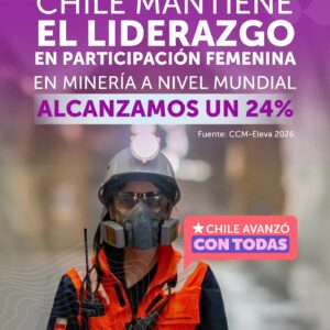 LA MINERÍA CHILENA MARCA UN RÉCORD GLOBAL DE PARTICIPACIÓN FEMENINA CON UN 24% EN LA INDUSTRIA