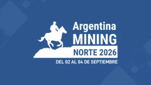 SALTA SE CONVIERTE EN EL CENTRO DE LA MINERÍA ARGENTINA CON ARGENTINA MINING 2026