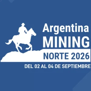 SALTA SE CONVIERTE EN EL CENTRO DE LA MINERÍA ARGENTINA CON ARGENTINA MINING 2026