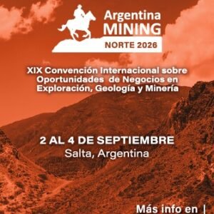 ARGENTINA MINING NORTE 2026 SE PRESENTÓ EN BUENOS AIRES Y PONE A SALTA EN EL CENTRO DE LA AGENDA MINERA.